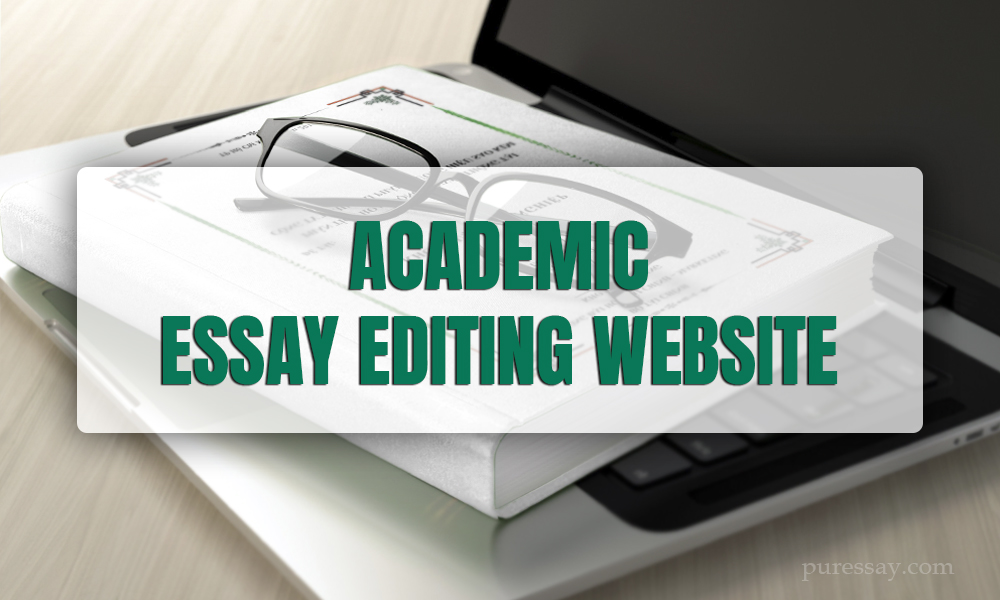 Academic Essay Editing Website
