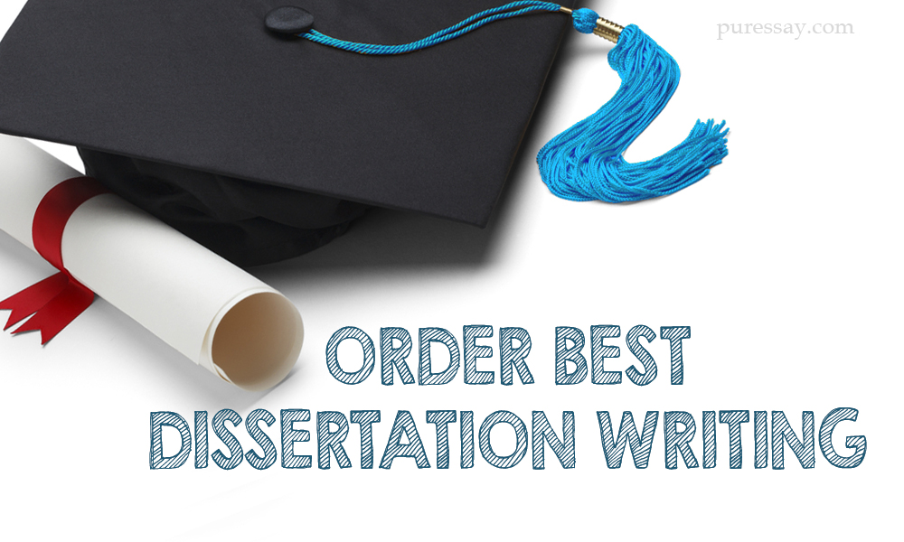 Order Best Dissertation Writing