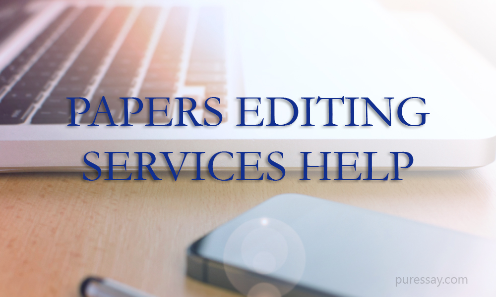 Papers Editing Services Help